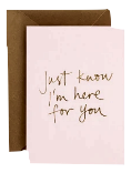 Cards - Just know I'm Here For You